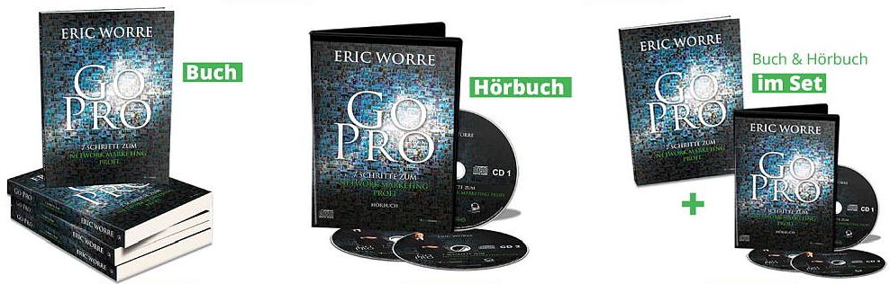 Go Pro von Eric Worre, In 7 Schritten zum Network-Marketing-Profi